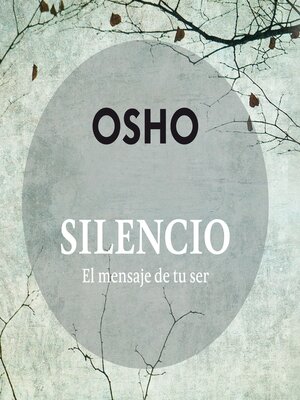 cover image of Silencio, el mensaje de tu ser